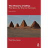 The History of Africa: The Quest for Eternal Harmony