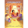 Chelsea Skye, Nature Spy