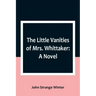 The Little Vanities of Mrs. Whittaker
