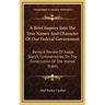 A Brief Inquiry Into The True Nature And Character Of Our Federal Government: Being A Review Of Judge Story's Commentaries On The Constitution Of The