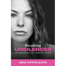Becoming UNSILENCED: Surviving and Fighting the Troubled Teen Industry