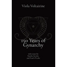 150 Years of Gynarchy: with essays by Natalia Stroika and Pearl O'Leslie