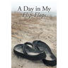 A Day in My Flip Flops