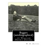 Beggars (Duckworth, 1909) (autobiographical) by William Henry Davies