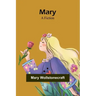Mary: A Fiction