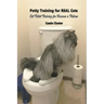 Potty Training for Real Cats: Cat Toilet Training for Humans and Felines