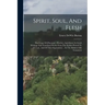 Spirit, Soul, And Flesh: The Usage Of [pneuma], [psyche], And [sarx] In Greek Writings And Translated Works From The Earliest Period To 225 A.d
