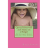 Queen Housewife and Mama on a Budget: An Abundant Family Life on a Tiny Budget