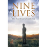 Nine Lives: The Heartbreak of Addiction