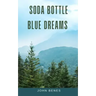 Soda Bottle Blue Dreams