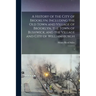 A History of the City of Brooklyn: Including the old Town and Village of Brooklyn, the Town of Bushwick, and the Village and City of Williamsburgh: 1