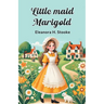 Little maid Marigold