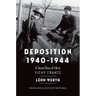 Deposition 1940-1944
