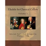 Ukulele for Classical Cellists