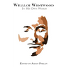 William Westwood: In His Own Words