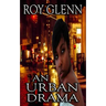 An Urban Drama