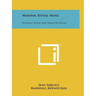 Masonic Ritual Music: For Male Voices And Piano Or Organ