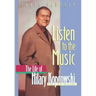 Listen to the Music: The Life of Hilary Koprowski