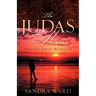 The Judas Kiss...Healing From Betrayal