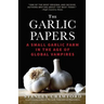 The Garlic Papers: A Small Garlic Farm in the Age of Global Vampires