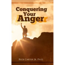 Conquering Your Anger