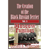 The Creation of the Black Russian Terrier: Moscow Families