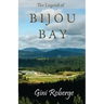 The Legend of Bijou Bay