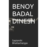 Benoy Badal Dinesh