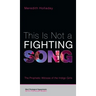 This Is Not a Fighting Song: The Prophetic Witness of the Indigo Girls