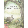 Tales From Bunny Wood
