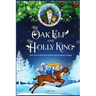 The Oak Elf and the Holly King: The Five Father Christmases Part One