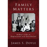 Family Matters: A Boy's Life in Depression-era Dorchester