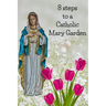 8 Steps To A Catholic Mary Garden