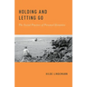 Holding and Letting Go: The Social Practice of Personal Identities