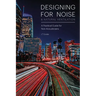 Designing for Noise & Natural Ventilation: A Guide for Non-Acousticians