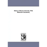History of Brown University, With Illustrative Documents,