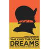 Walking Through Dreams