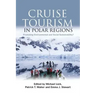 Cruise Tourism in Polar Regions: Promoting Environmental and Social Sustainability?