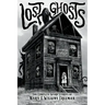 Lost Ghosts: The Complete Weird Stories of Mary E. Wilkins Freeman