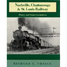 Nashville, Chattanooga & St. Louis Railway: History and Steam Locomotives