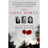 The Lost Girls: The True Story of the Cleveland Abductions and the Incredible Rescue of Michelle Knight, Amanda Berry, and Gina DeJesus