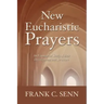 New Eucharistic Prayers