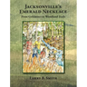Jacksonville's Emerald Necklace: From Goldmines to Woodland Trails