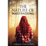 The Nature of Wayfinding