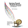 Spinning Threads of Radical Aliveness: Transcending the Legacy of Separation in Our Individual Lives