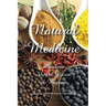 Natural Medicine: Prophetic Medicine - Cure for All Ills