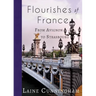 Flourishes of France: From Avignon to Strasbourg