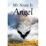 My Name Is Angel