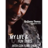 My Life And Fun Times With Con Funk Shun