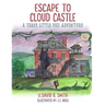 Escape To Cloud Castle: A Three Little Pigs Adventure